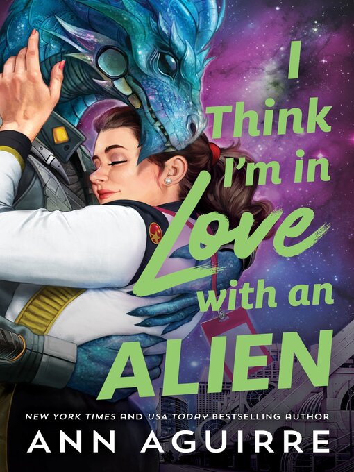 I Think I'm in Love with an Alien - CLEVNET - OverDrive